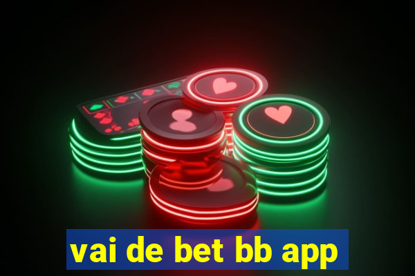 vai de bet bb app